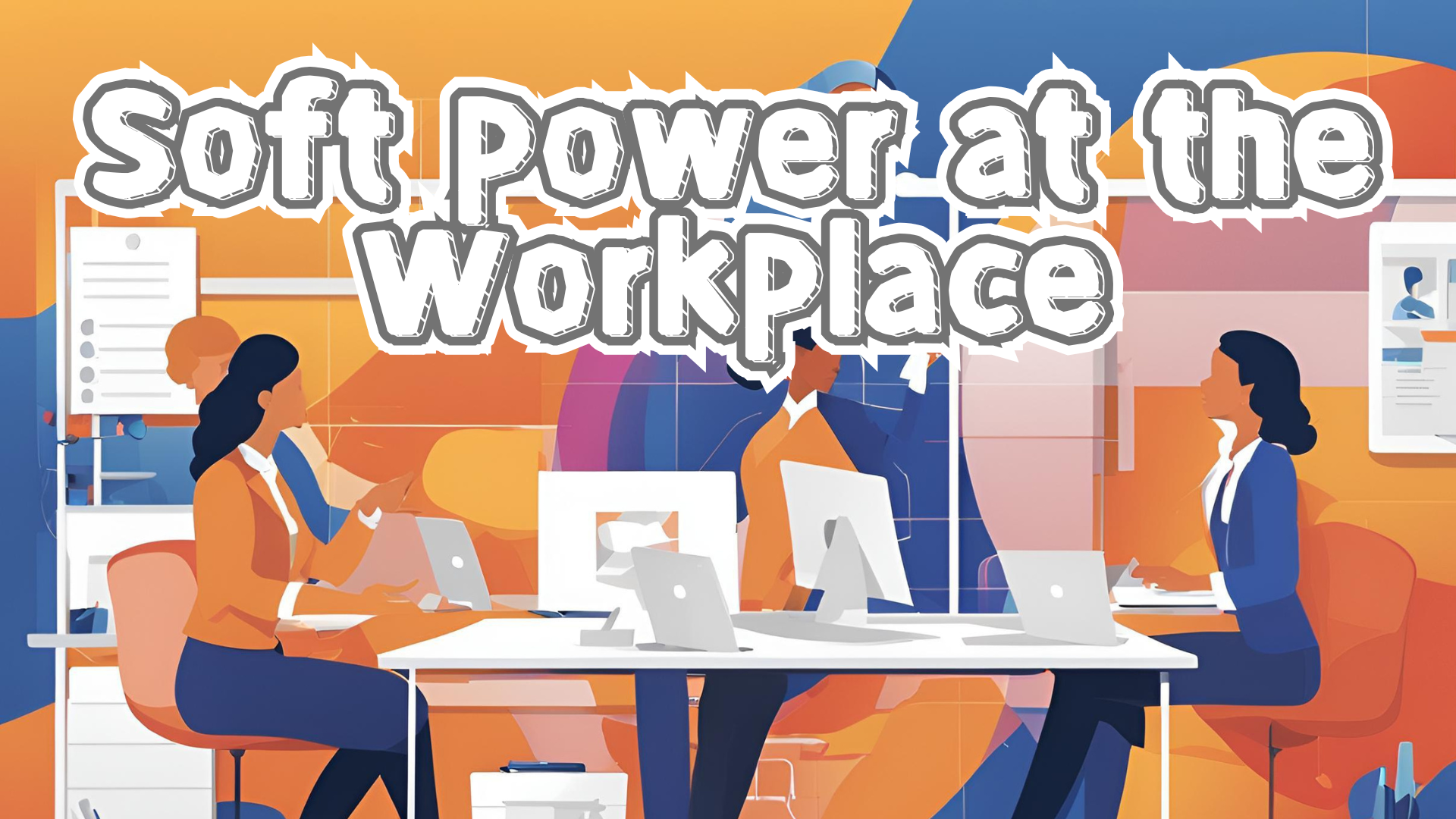 Soft Power at the Workplace-課程封面